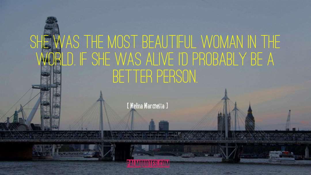 Beautiful Woman quotes by Melina Marchetta