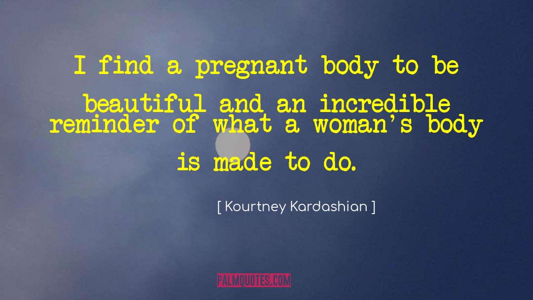 Beautiful Woman quotes by Kourtney Kardashian