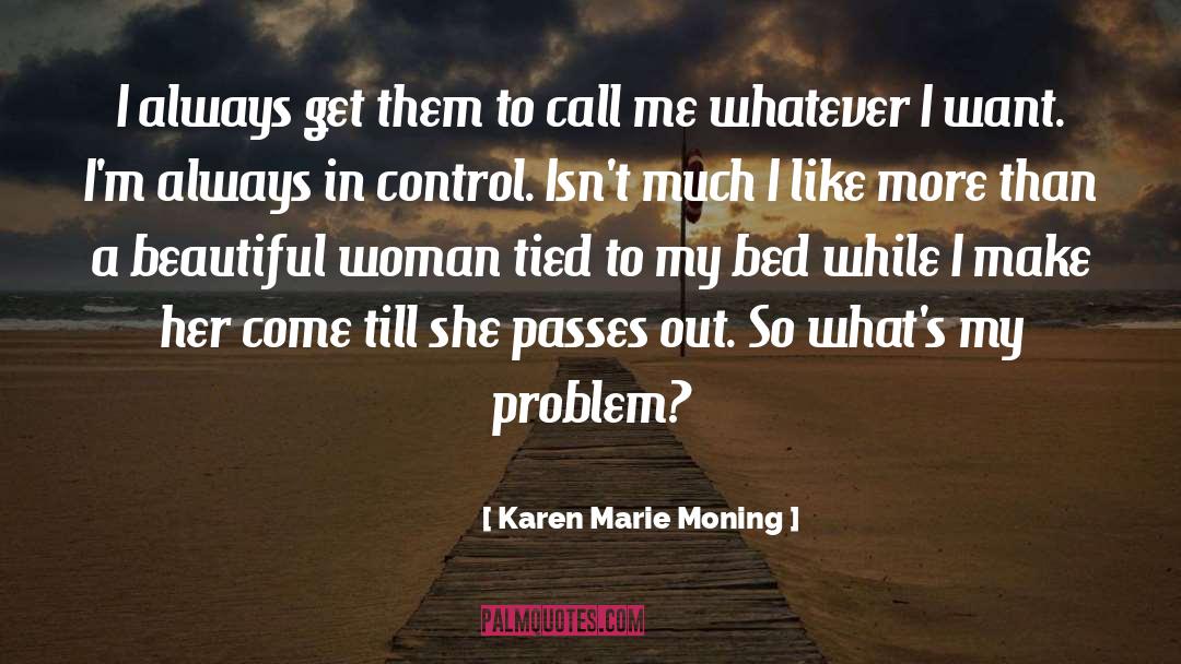Beautiful Woman quotes by Karen Marie Moning