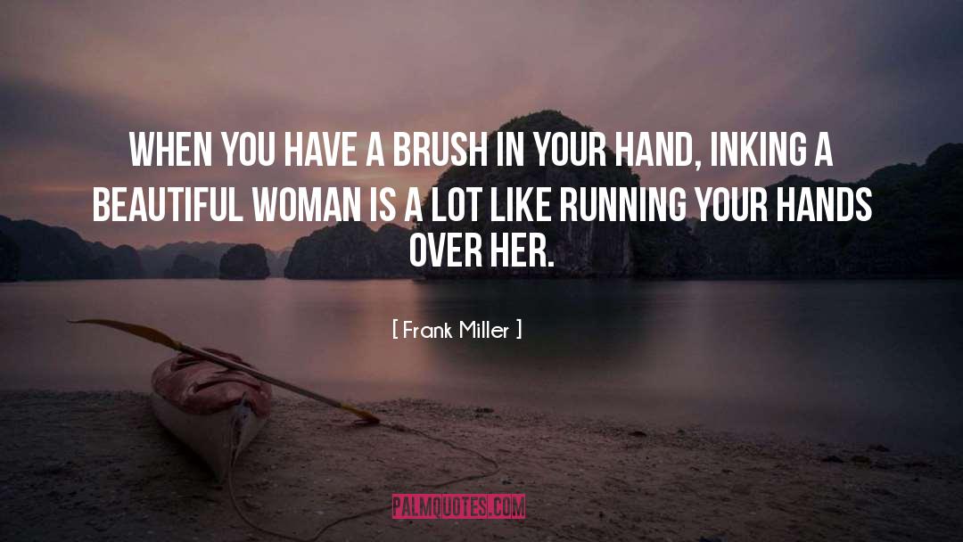 Beautiful Women quotes by Frank Miller