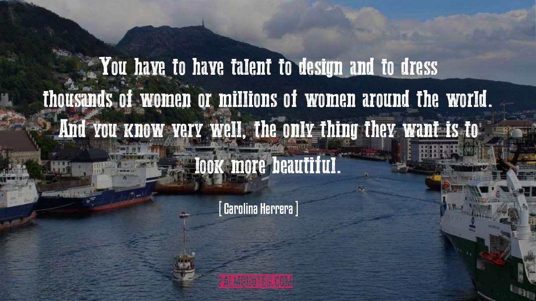 Beautiful Women quotes by Carolina Herrera