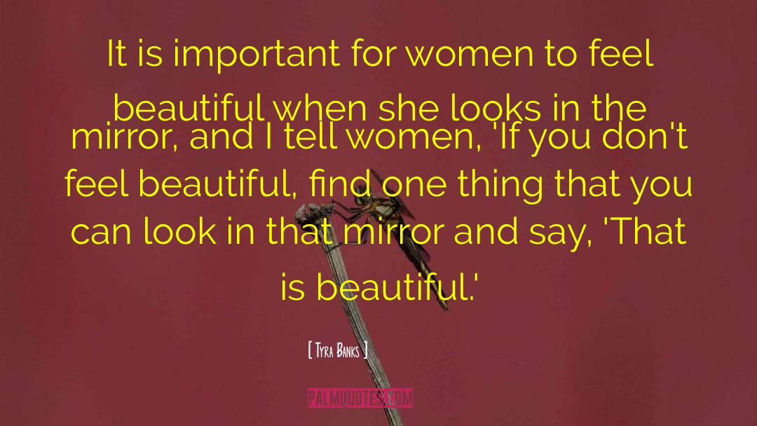 Beautiful Women quotes by Tyra Banks