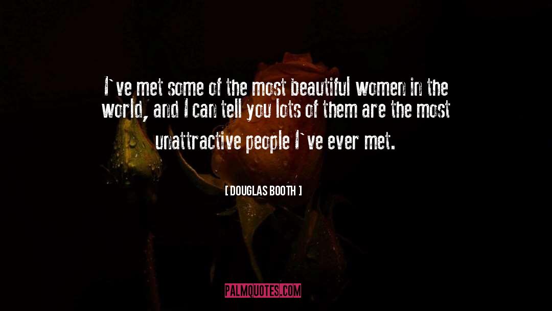 Beautiful Women quotes by Douglas Booth