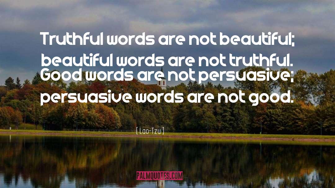 Beautiful Words quotes by Lao-Tzu