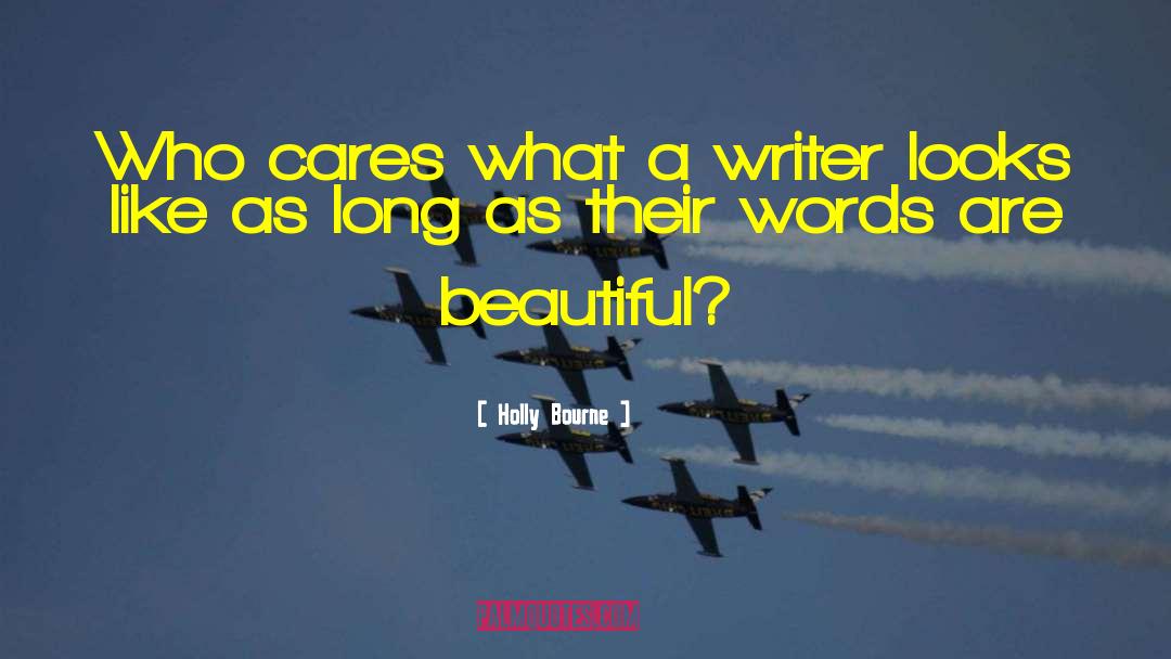 Beautiful Words quotes by Holly Bourne