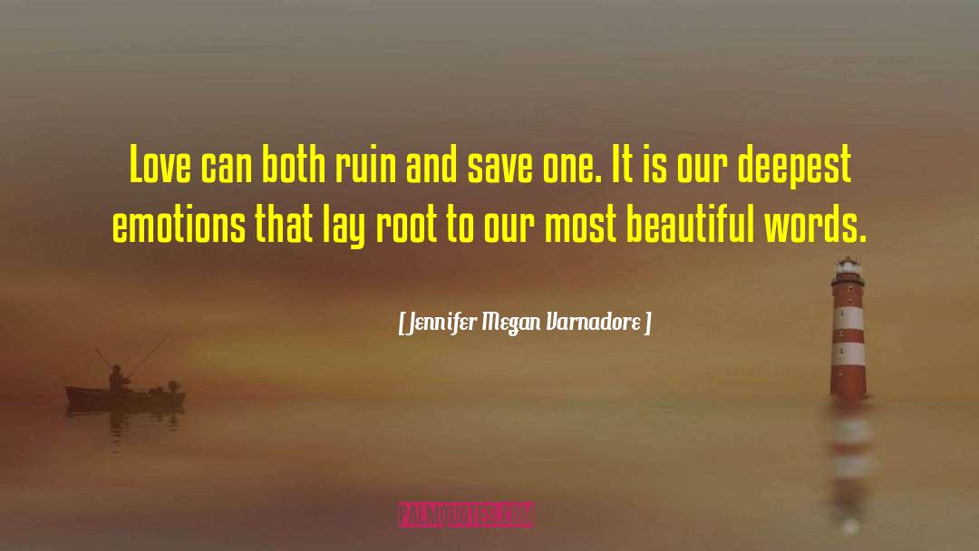 Beautiful Words quotes by Jennifer Megan Varnadore