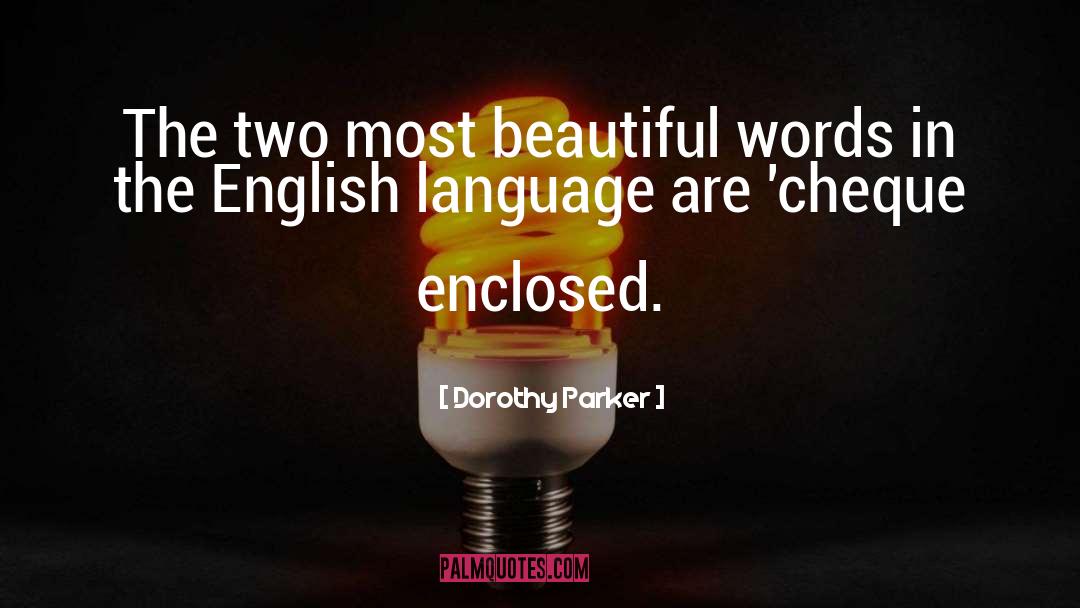 Beautiful Words quotes by Dorothy Parker