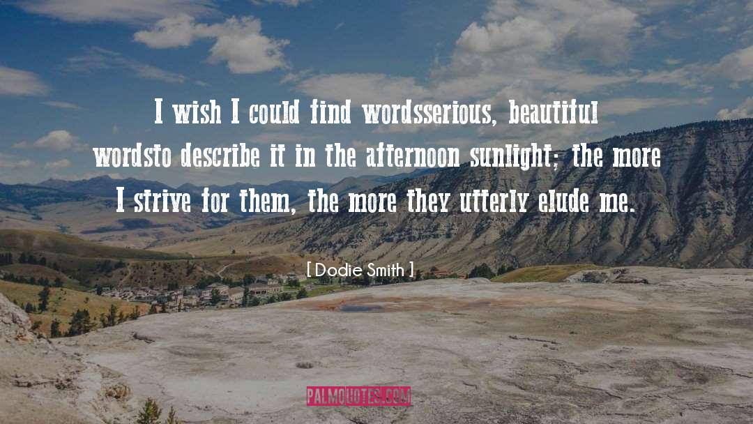 Beautiful Words quotes by Dodie Smith