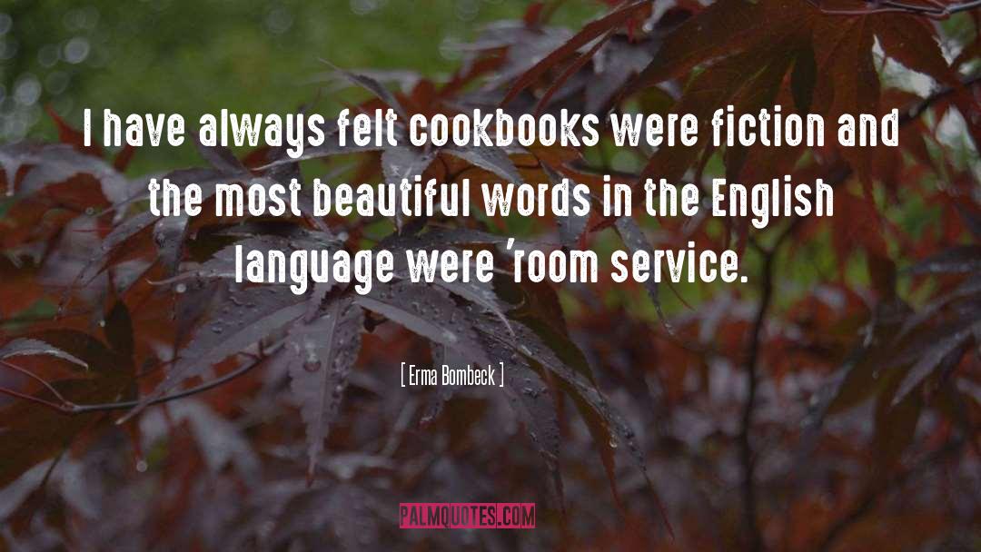 Beautiful Words quotes by Erma Bombeck