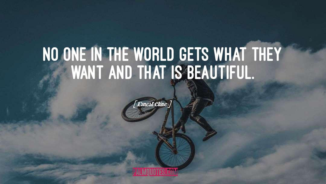 Beautiful World quotes by Ernest Cline