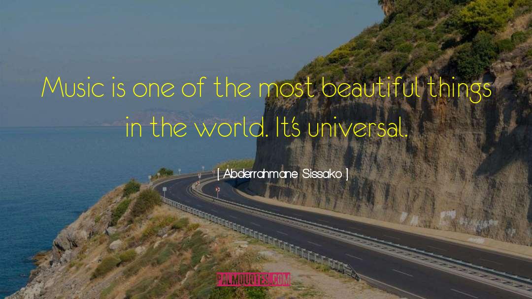 Beautiful World quotes by Abderrahmane Sissako