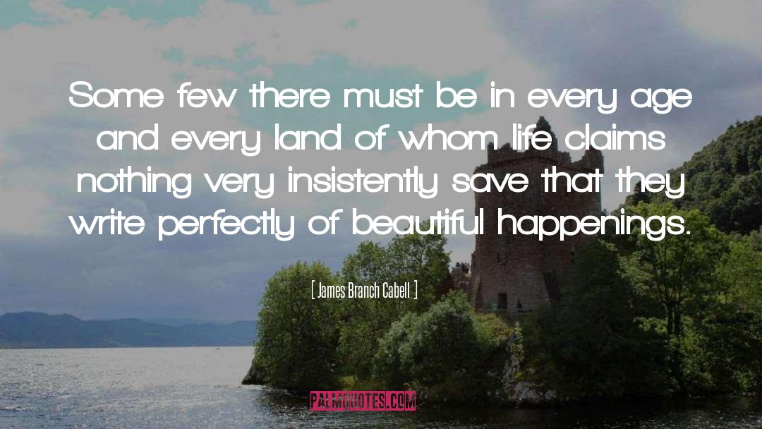 Beautiful Writing quotes by James Branch Cabell