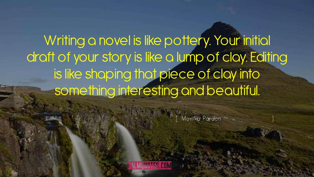 Beautiful Writing quotes by Monika Pardon