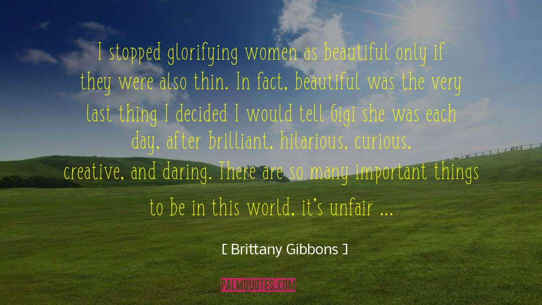 Beautiful Writng quotes by Brittany Gibbons