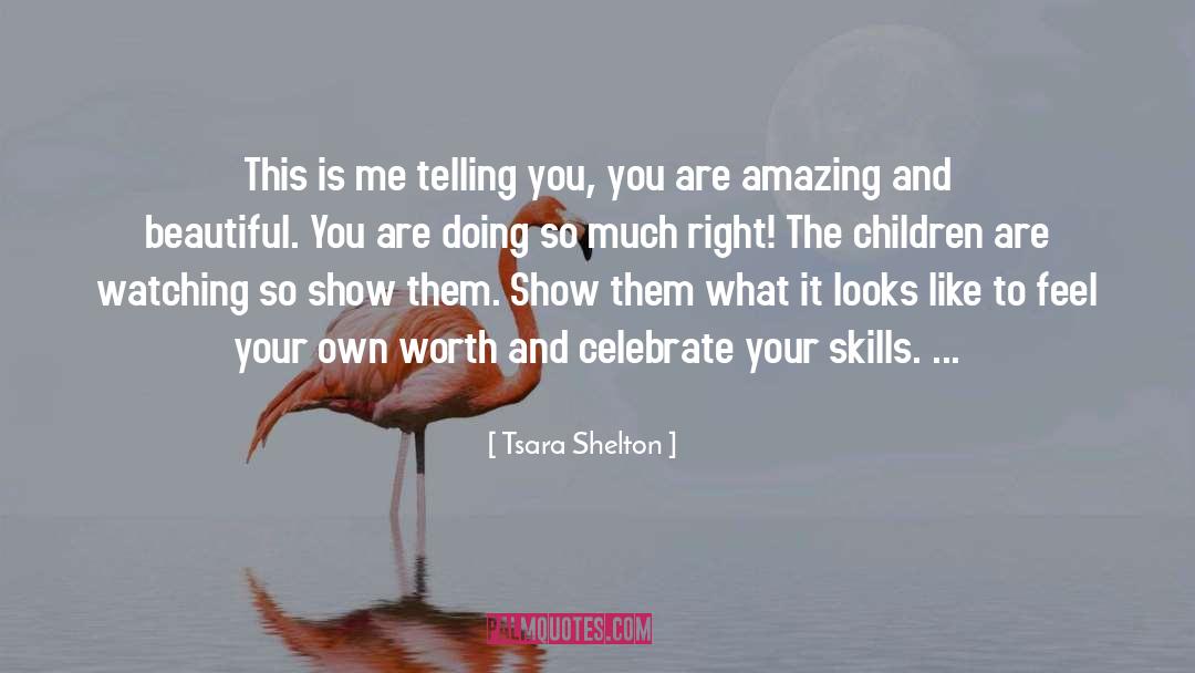 Beautiful You quotes by Tsara Shelton