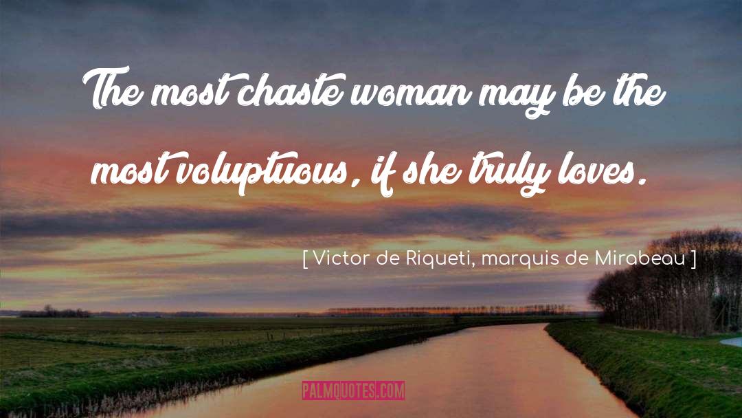 Beautifullest Woman quotes by Victor De Riqueti, Marquis De Mirabeau