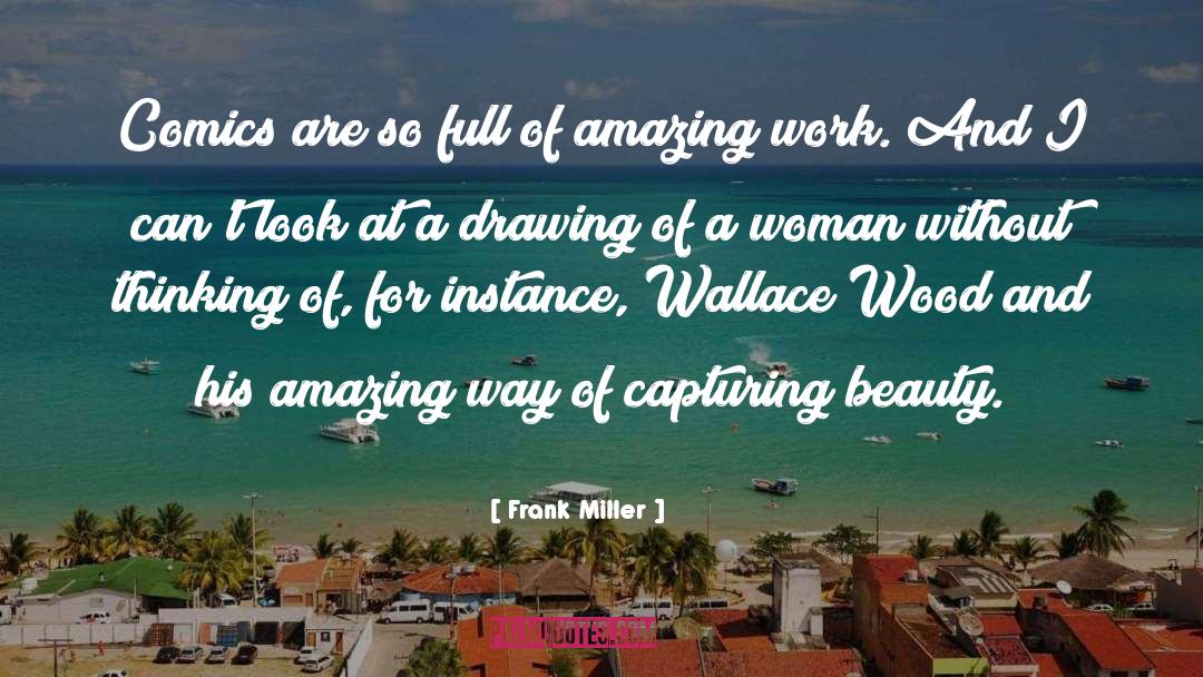 Beautifullest Woman quotes by Frank Miller