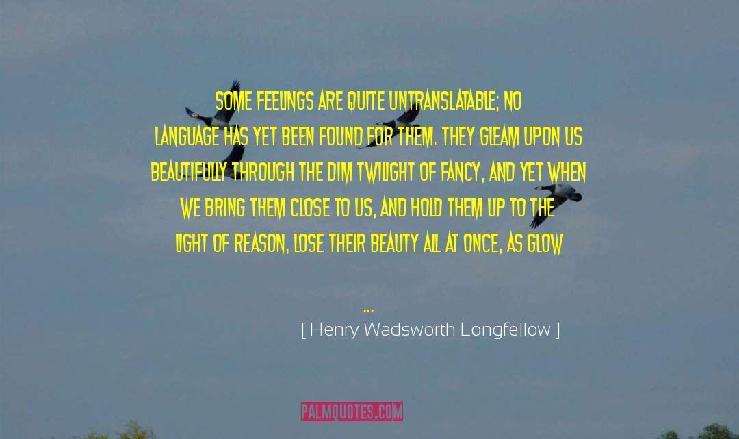 Beautifully Descriptive quotes by Henry Wadsworth Longfellow