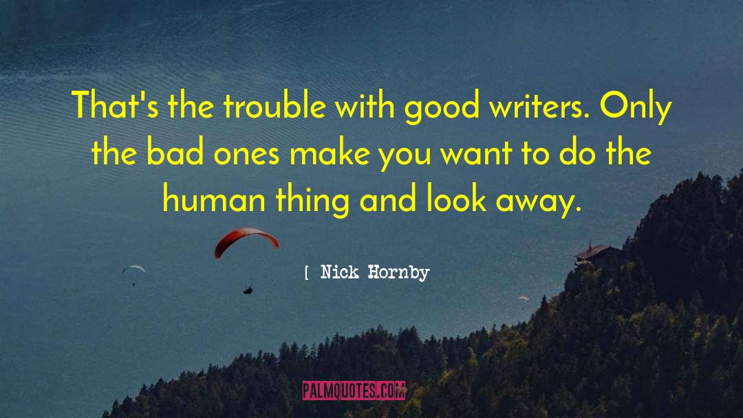 Beautifully Human quotes by Nick Hornby