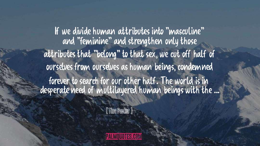 Beautifully Human quotes by Tina Packer