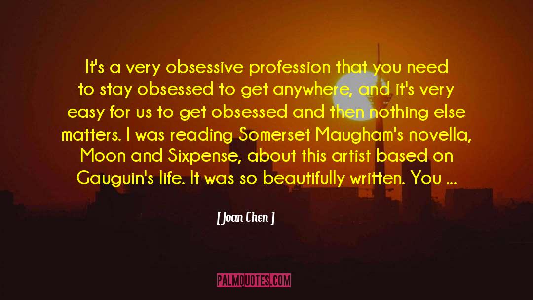 Beautifully Written quotes by Joan Chen