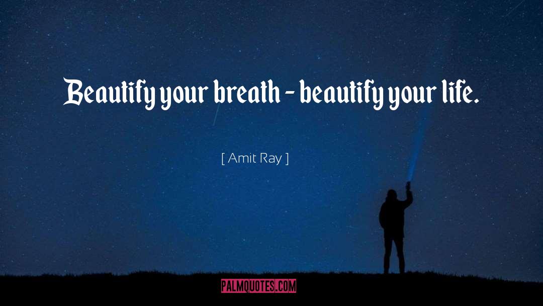 Beautify Others quotes by Amit Ray