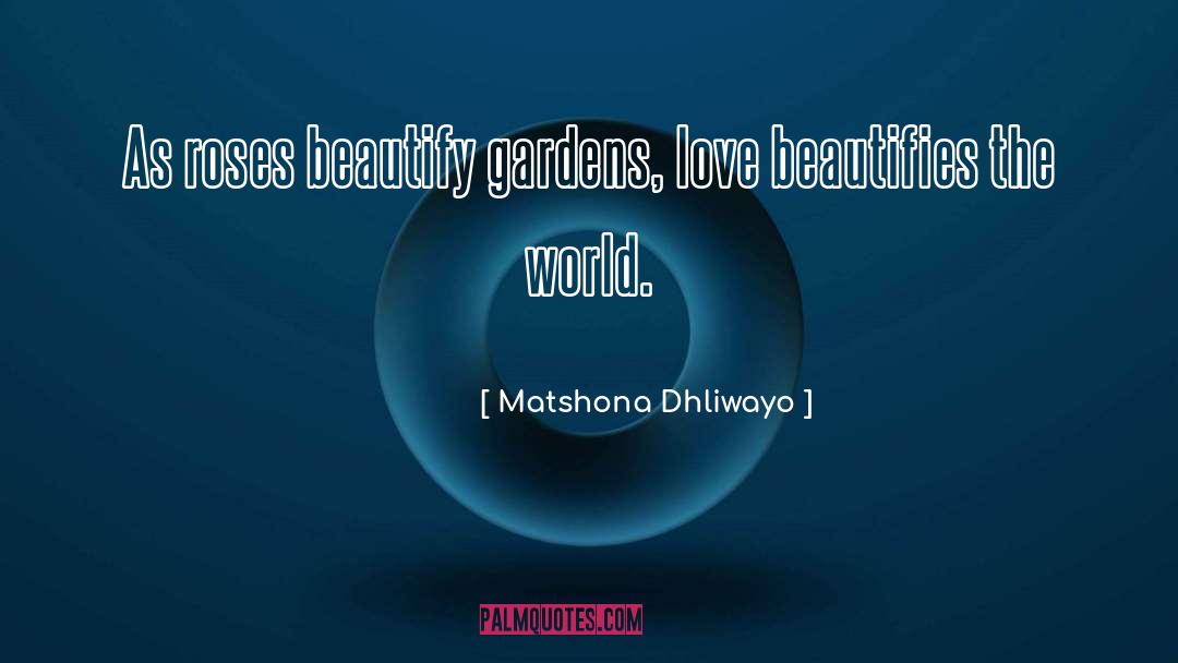 Beautify quotes by Matshona Dhliwayo