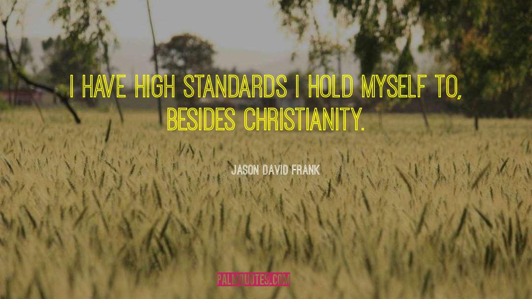 Beautify Standards quotes by Jason David Frank