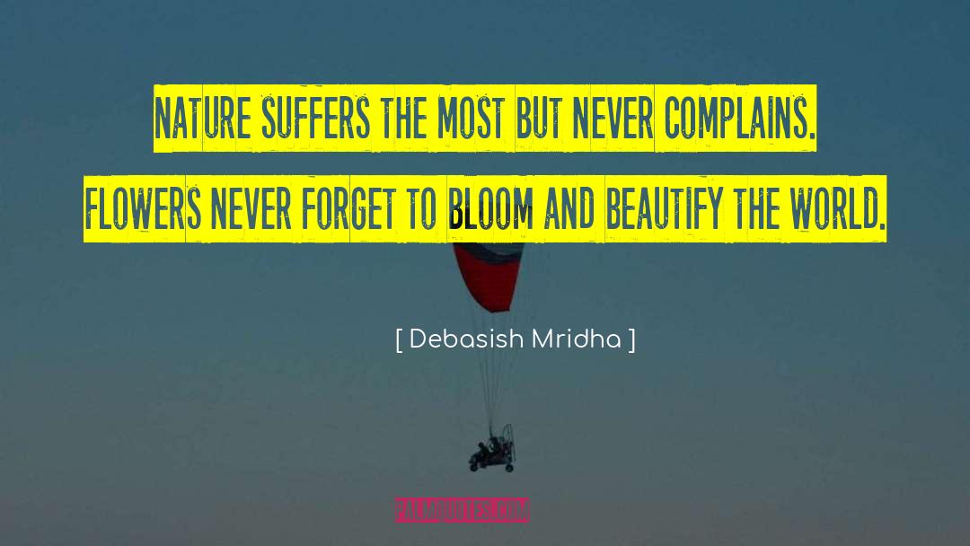 Beautify The World quotes by Debasish Mridha