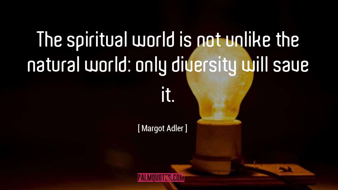 Beautify The World quotes by Margot Adler