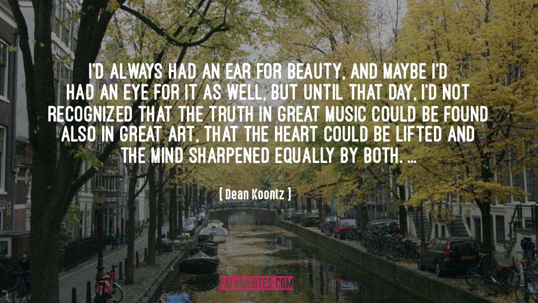 Beauty And Brains quotes by Dean Koontz