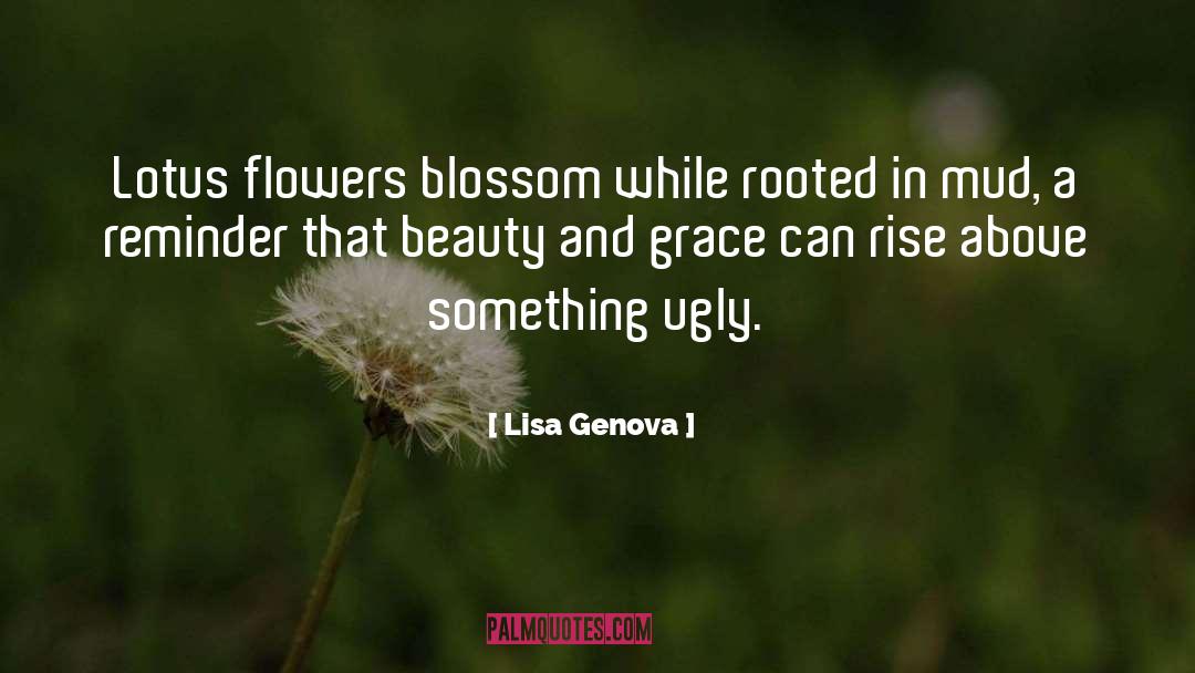 Beauty And Grace quotes by Lisa Genova