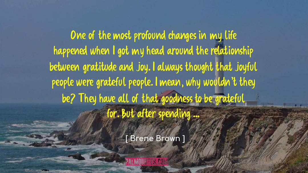 Beauty And Joy Of Life quotes by Brene Brown