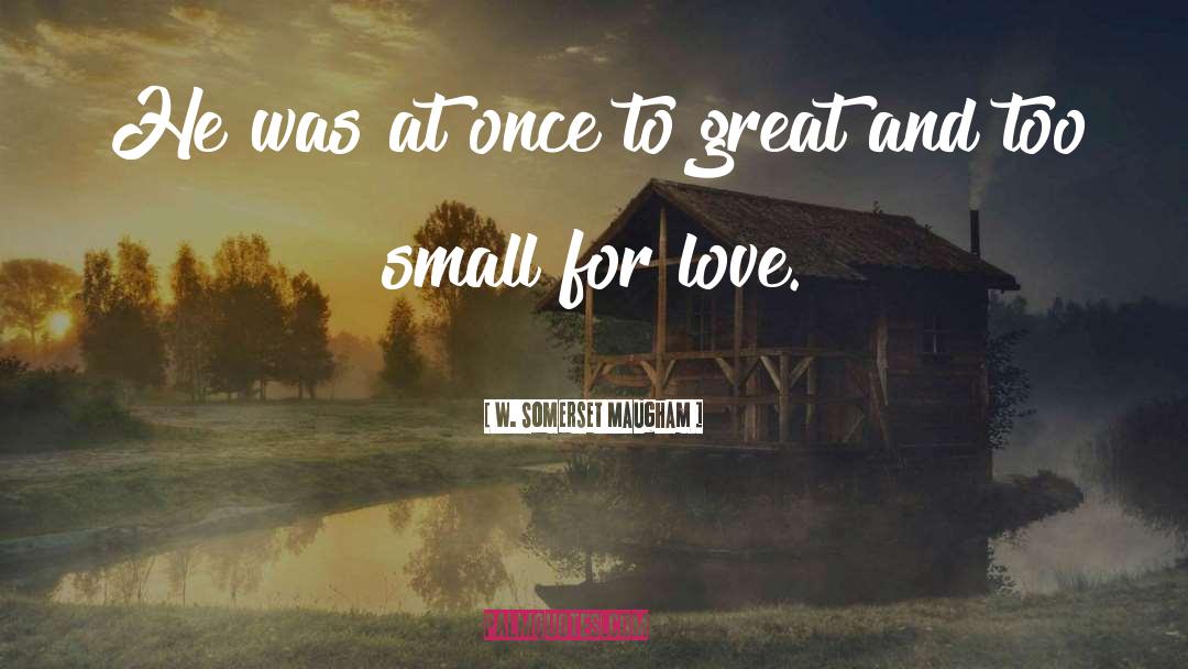 Beauty And Love quotes by W. Somerset Maugham