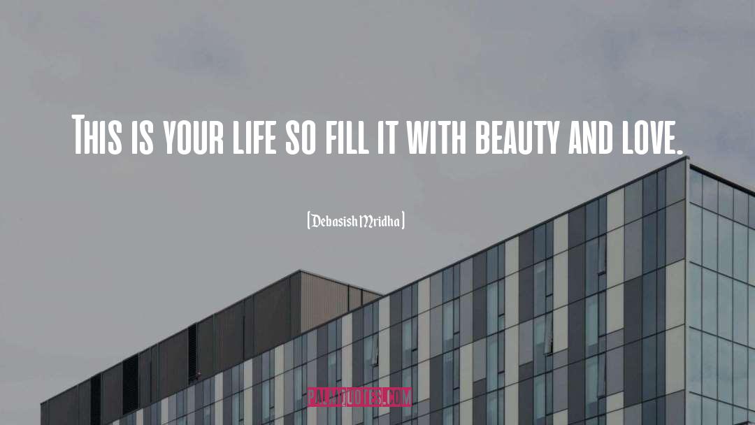 Beauty And Love quotes by Debasish Mridha