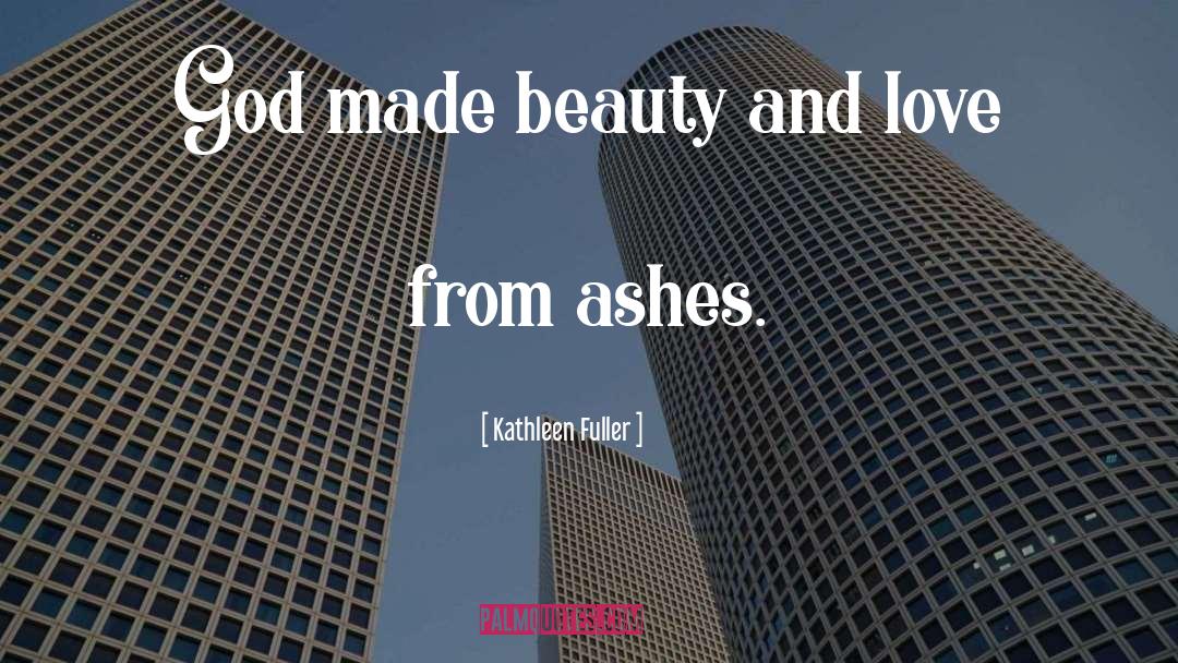 Beauty And Love quotes by Kathleen Fuller