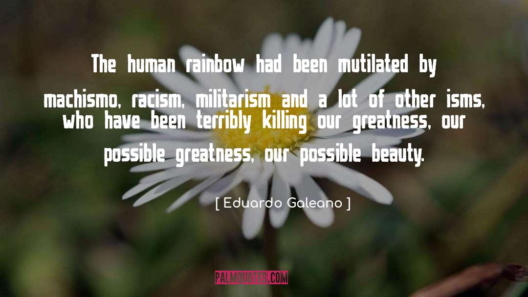 Beauty And Oneness quotes by Eduardo Galeano