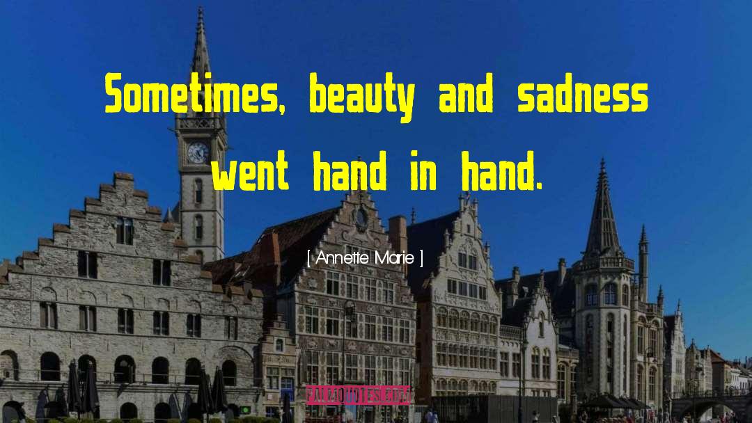 Beauty And Sadness quotes by Annette Marie