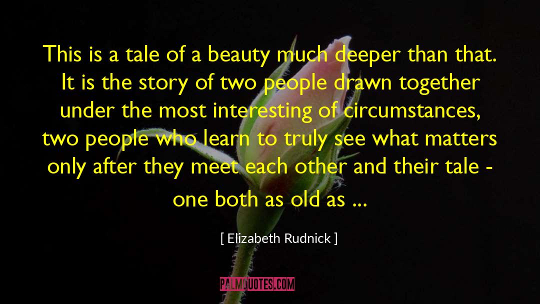 Beauty And The Beast Retelling quotes by Elizabeth Rudnick