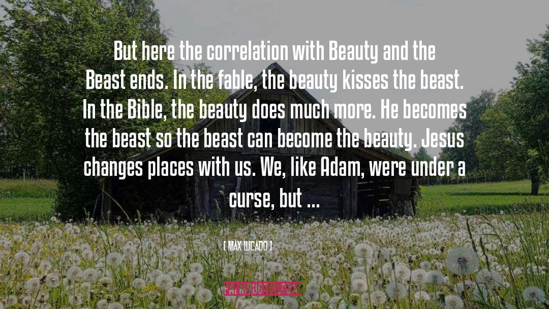 Beauty And The Beast Retelling quotes by Max Lucado