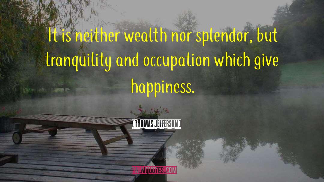 Beauty And Tranquility quotes by Thomas Jefferson