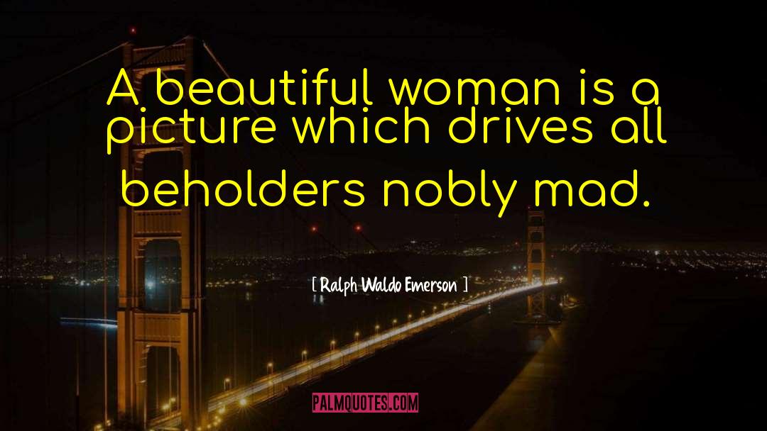 Beauty Beautiful quotes by Ralph Waldo Emerson
