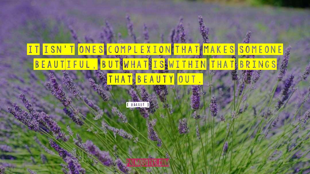 Beauty Beautiful quotes by Hallie