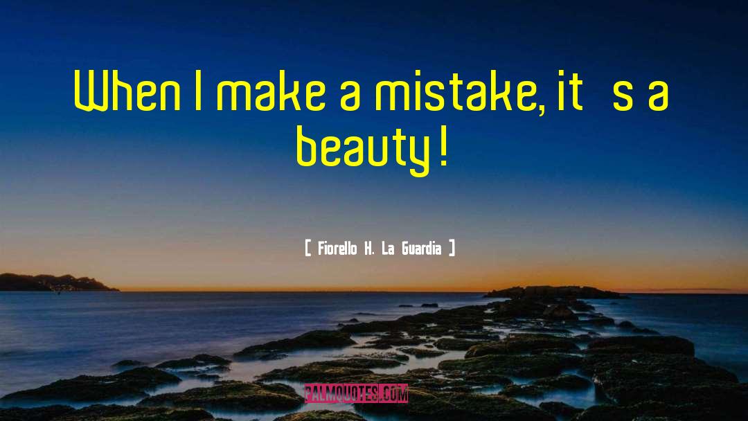 Beauty Business quotes by Fiorello H. La Guardia