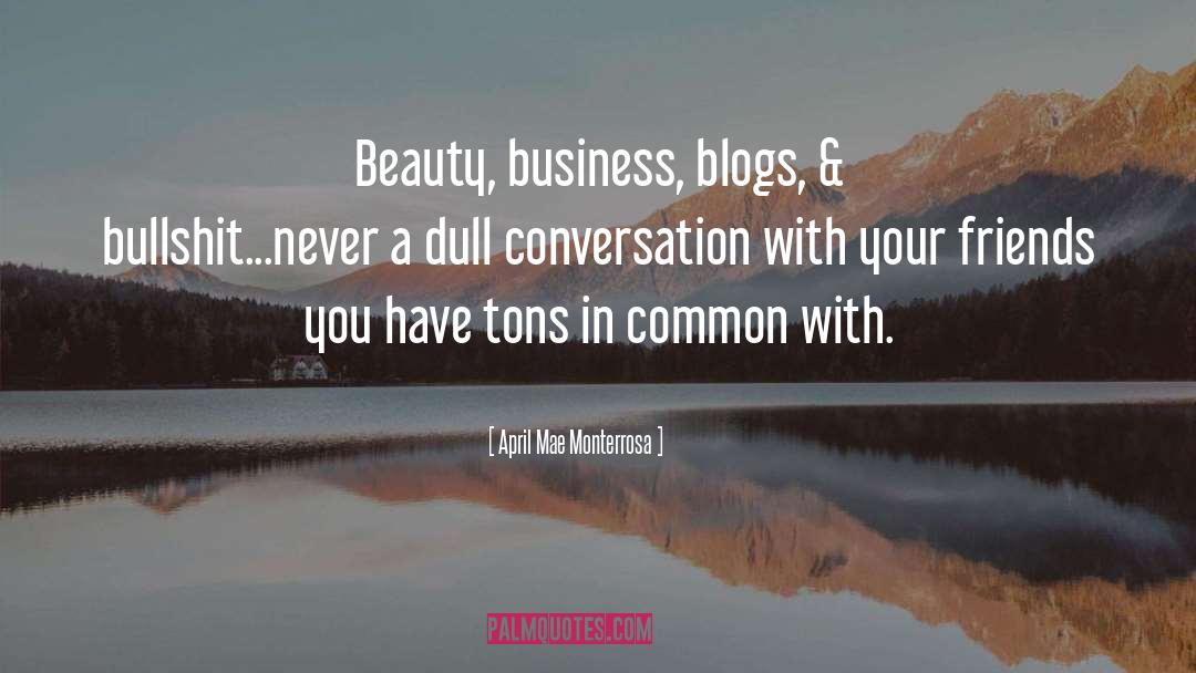 Beauty Business quotes by April Mae Monterrosa