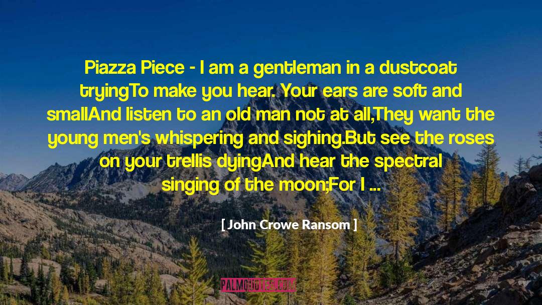 Beauty Comes From Within quotes by John Crowe Ransom