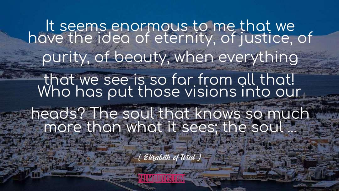 Beauty Comes From Within quotes by Elisabeth Of Wied