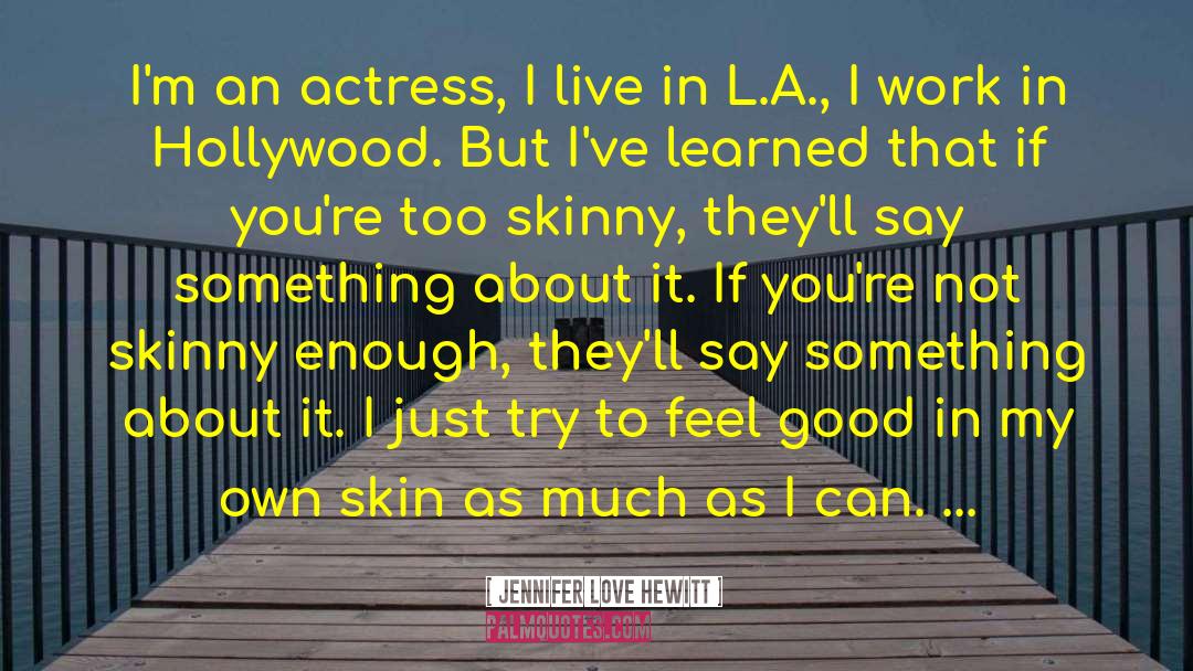 Beauty Contest quotes by Jennifer Love Hewitt