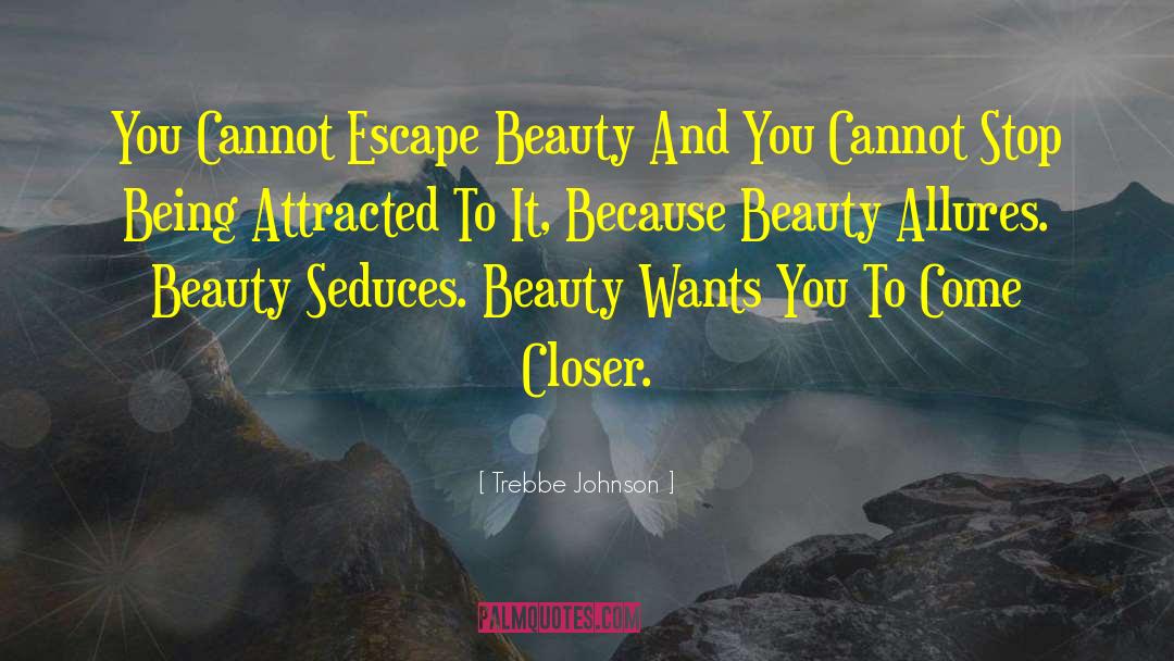 Beauty Contest quotes by Trebbe Johnson