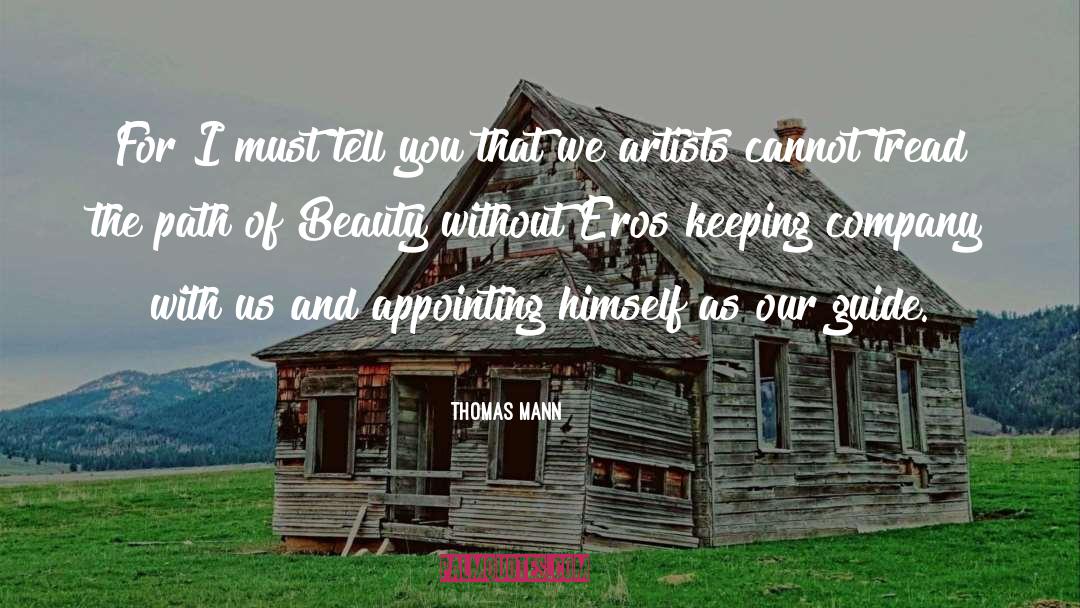 Beauty Everywhere quotes by Thomas Mann